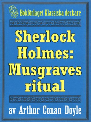 cover image of Sherlock Holmes: Äventyret med Musgraves ritual